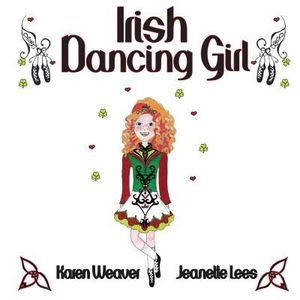 Irish Dancing Girl -- Karen Weaver